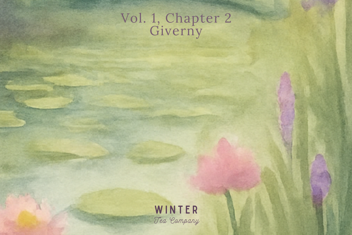 Vol. 1, Chapter 2 - Giverny